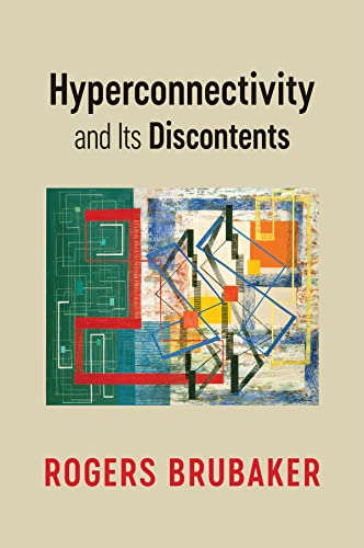 Hyperconnectivity and Its Discontents von Polity Press